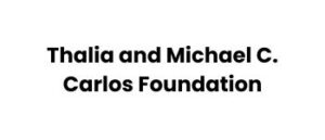 Thalia and Michael C. Carlos Foundation