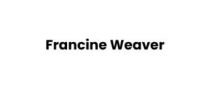 Francine Weaver